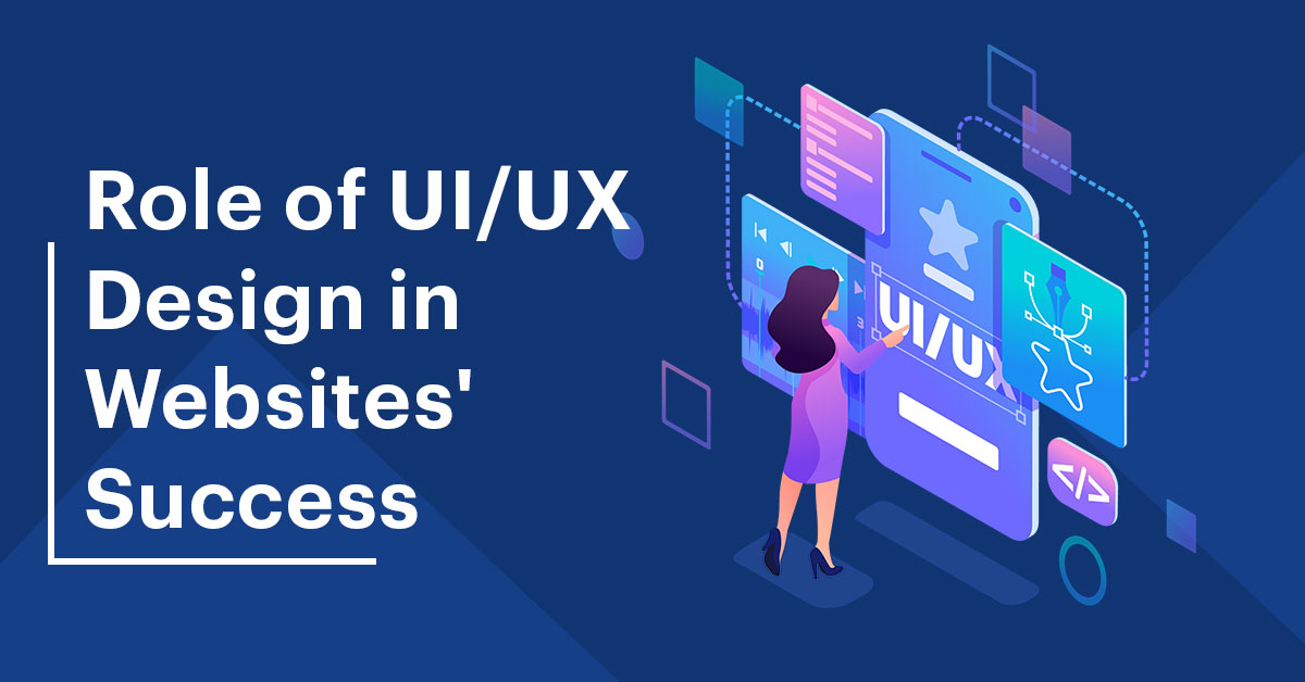 Role of UI/UX Design in Websites Success