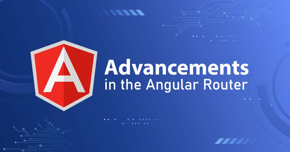 Advancement Angular router